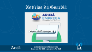 ARUJÁ: PREFEITURA DIVULGA NOVAS VAGAS DE EMPREGO
