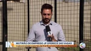 Mutirão de emprego oferece mais de 240 vagas em Juiz de Fora | Vídeos Integração Notícia