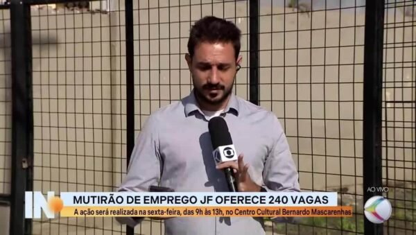 Mutirão de emprego oferece mais de 240 vagas em Juiz de Fora | Vídeos Integração Notícia
