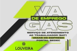 Serviço de Atendimento ao Trabalhador (SAT) tem mais de 50 vagas de emprego disponível em Louveira