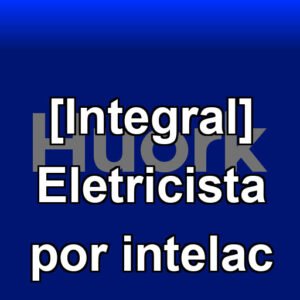 [Integral] Eletricista por intelac