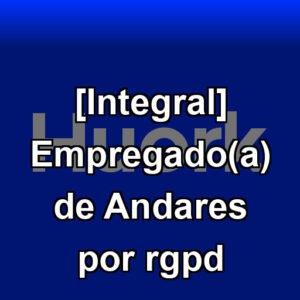 [Integral] Empregado(a) de Andares por rgpd