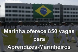 Marinha oferece 850 vagas para Aprendizes-Marinheiros