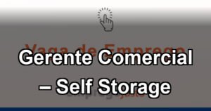 Gerente Comercial – Self Storage