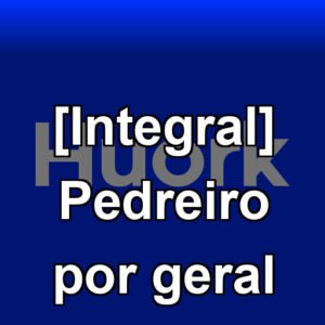 [Integral] Pedreiro por geral