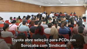 Toyota abre seleção para PCDs em Sorocaba com Sindicato