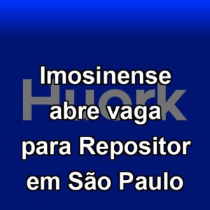 Imosinense abre vaga para Repositor em São Paulo