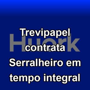 Trevipapel contrata Serralheiro em tempo integral