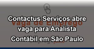 Contactus Serviços abre vaga para Analista Contábil em São Paulo