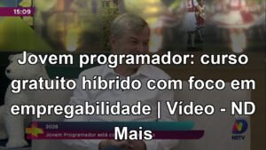 Jovem programador: curso gratuito híbrido com foco em empregabilidade | Vídeo - ND Mais