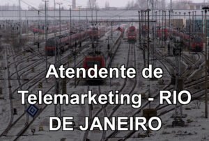 Atendente de Telemarketing - RIO DE JANEIRO